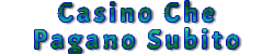Casino Che Pagano Subito